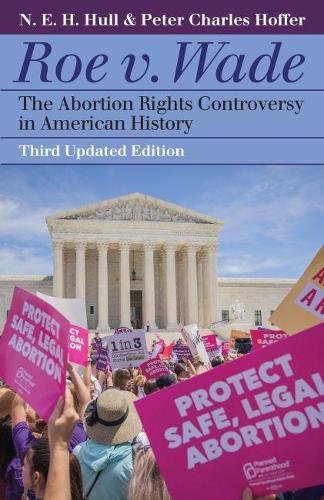 Бумажная книга «Roe v. Wade: The Abortion Rights Controversy in American History», авторов Н. E. Х. Халл, Питер Чарльз Хоффер - фото №1
