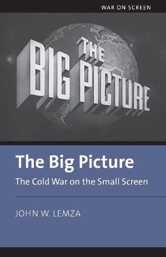 Бумажная книга «The Big Picture: The Cold War on the Small Screen», автор Джон Лемза - фото №1