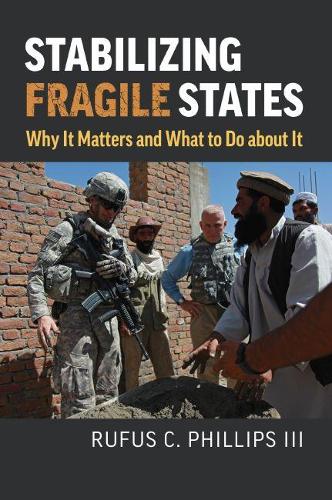 Бумажная книга «Stabilizing Fragile States: Why It Matters and What to Do about It», авторов Х. Р. Макмастер, Руфус К. Филлипс - фото №1