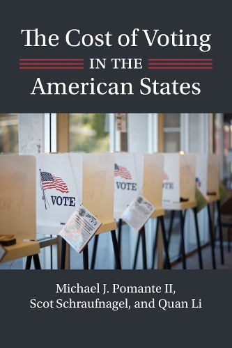 Паперова книга «The Cost of Voting in the American States», авторів Майкл Дж. Поманте, Скот Шрауфнагель - фото №1