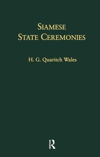 Бумажная книга «Siamese State Ceremonies: With Supplementary Notes», автор Х. Г. Кваритч Уэльс - фото №1