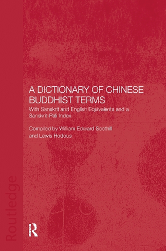 Бумажная книга «A Dictionary of Chinese Buddhist Terms: With Sanskrit and English Equivalents and a Sanskrit-Pali Index», авторов Льюис Ходоус, Уильям Э. Сутилл - фото №1