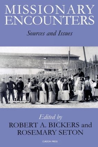 Бумажная книга «Missionary Encounters», авторов Роберт А. Бикерс, Розмари Сетон - фото №1
