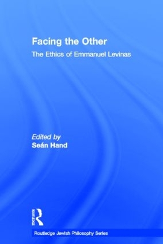 Бумажная книга «Facing the Other: The Ethics of Emmanuel Levinas», автор Шон Хэнд - фото №1