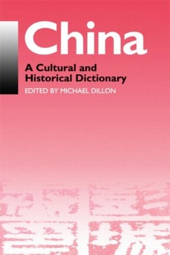 Бумажная книга «China: A Cultural and Historical Dictionary», автор Майкл Диллон - фото №1