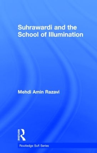 Паперова книга «Suhrawardi and the School of Illumination», автор Мехді Амін Разаві Амінразаві - фото №1