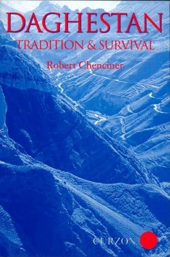 Бумажная книга «Daghestan: Tradition and Survival», автор Роберт Ченсинер - фото №1