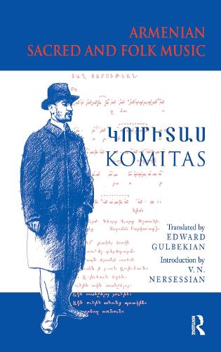Бумажная книга «Armenian Sacred and Folk Music», авторов Комитас Вардапет Комитас, Врей Н. Нерсесян - фото №1