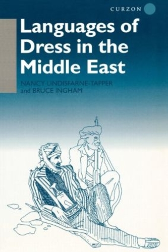 Паперова книга «Languages of Dress in the Middle East», авторів Брюс Інгем, Ненсі Ліндісфарн-Таппер - фото №1