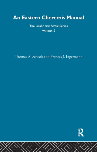 Паперова книга «An Eastern Cheremis Manual: Phonology, Grammar, Texts, and Glossary», авторів Френсіс Інгеманн, Томас Себек - фото №1