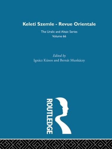Бумажная книга «Keleti Szemle-Revue Orientale», авторов Бернат Мункачи, Игнач Кунос - фото №1