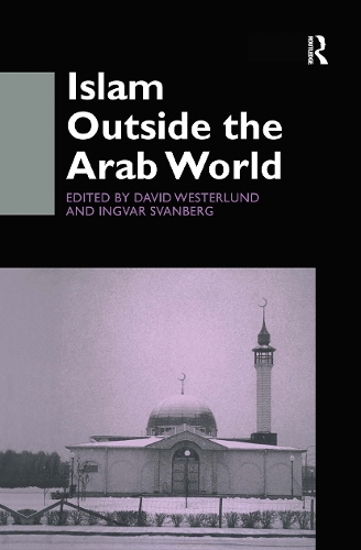 Паперова книга «Islam Outside the Arab World», авторів Девід Вестерлунд, Інгвар Сванберг - фото №1