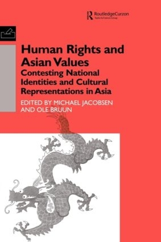 Бумажная книга «Human Rights and Asian Values: Contesting National Identities and Cultural Representations in Asia», авторов Майкл Якобсен, Оле Бруун - фото №1