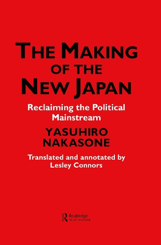 Бумажная книга «The Making of the New Japan: Reclaiming the Political Mainstream», авторов Ипс Чиода-ку, Лесли Коннорс - фото №1