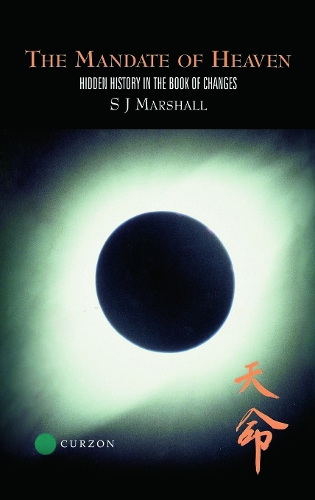 Бумажная книга «The Mandate of Heaven: Hidden History in the Book of Changes», автор С Джей Маршалл - фото №1