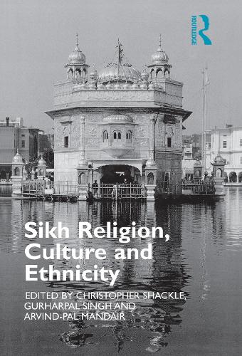 Бумажная книга «Sikh Religion, Culture and Ethnicity», авторов Арвинд Пал С. Мандаир, Кристофер Шекл, Гурхарпал Сингх - фото №1