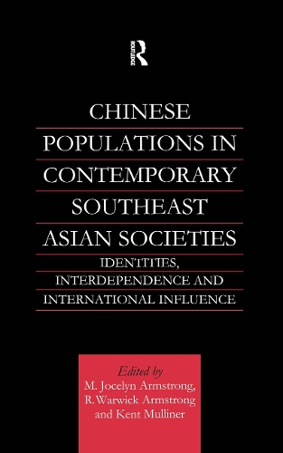 Бумажная книга «Chinese Populations in Contemporary Southeast Asian Societies: Identities, Interdependence and International Influence», авторов Кент Маллинер, М. Джослин Армстронг, Р. Уорвик Армстронг - фото №1