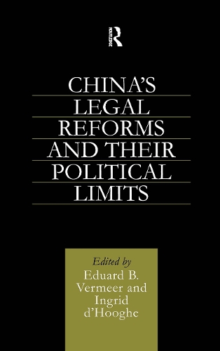 Бумажная книга «China's Legal Reforms and Their Political Limits», авторов Эдуард Б. Вермеер, Ингрид Хуге - фото №1