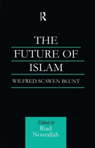 Паперова книга «The Future of Islam: A New Edition», автор Вільфред Скавен Блант - фото №1