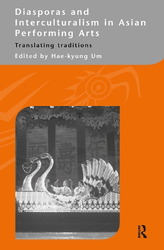 Бумажная книга «Diasporas and Interculturalism in Asian Performing Arts: Translating Traditions» - фото №1