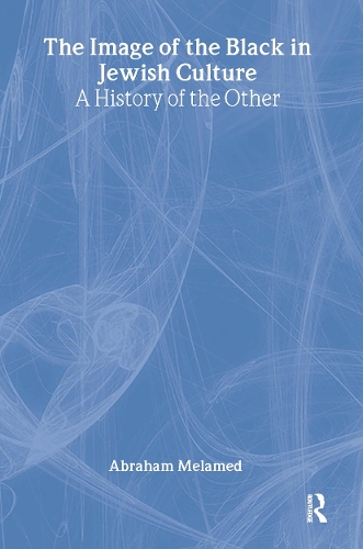 Бумажная книга «The Image of the Black in Jewish Culture: A History of the Other», автор Авраам Меламед - фото №1