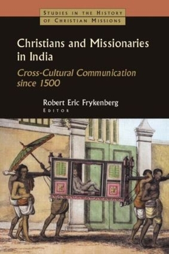 Паперова книга «Christians and Missionaries in India: Cross-Cultural Communication since 1500» - фото №1