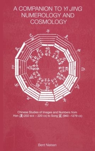 [object Object] «A Companion to Yi jing Numerology and Cosmology», автор Бент Нильсен - фото №1