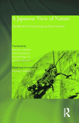 Бумажная книга «A Japanese View of Nature: The World of Living Things by Kinji Imanishi», автор Кинджи Иманиши - фото №1