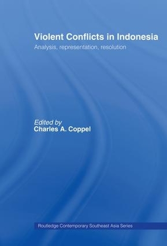 [object Object] «Violent Conflicts in Indonesia: Analysis, Representation, Resolution» - фото №1