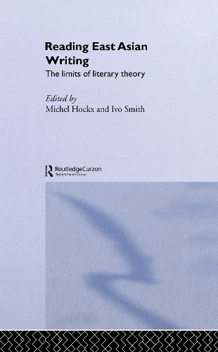 Паперова книга «Reading East Asian Writing: The Limits of Literary Theory» - фото №1