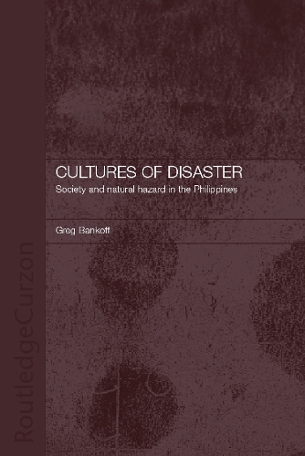 Паперова книга «Cultures of Disaster: Society and Natural Hazard in the Philippines», автор Грег Бенкофф - фото №1