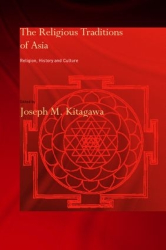 Бумажная книга «The Religious Traditions of Asia: Religion, History, and Culture» - фото №1