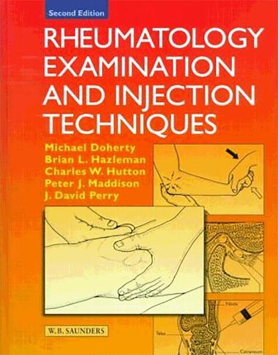 Бумажная книга «Rheumatology Examination and Injection Techniques», авторов Брайан Л. Хэзлман, Чарльз В. Хаттон, Джулиан Дэвид Перри, Майкл Доэрти, Питер Дж. Мэддисон - фото №1