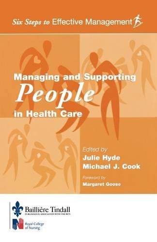 Паперова книга «Managing and Supporting People in Health Care: Six Steps to Effective Management Series», авторів Джулі Хайд, Майкл Дж. Кук - фото №1