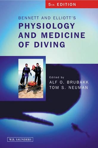 Паперова книга «Bennett and Elliotts' Physiology and Medicine of Diving», авторів Альф Брубакк, Том С. Нойман - фото №1