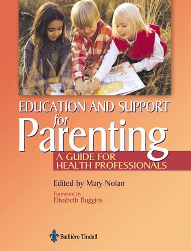 Бумажная книга «Education for Parenting: A Guide for Health Professionals», автор Мэри Л. Нолан - фото №1