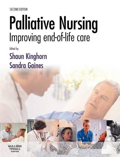 Бумажная книга «Palliative Nursing: Improving End of Life Care», авторов Сандра Гейнс, Шон Кингхорн - фото №1