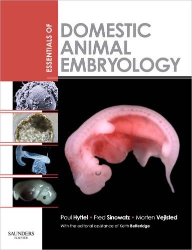 Бумажная книга «Essentials of Domestic Animal Embryology», авторов Фред Синоватц, Кит Беттеридж, Мортен Вейлстед, Поул Хюттель - фото №1