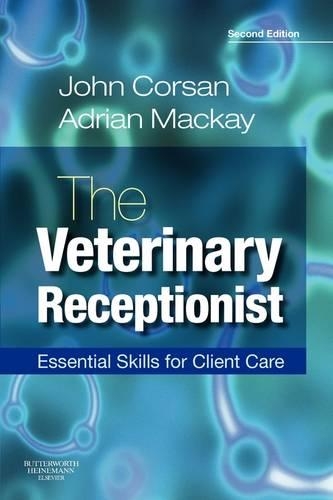 Бумажная книга «The Veterinary Receptionist: Essential Skills for Client Care», авторов Адриан Р. Маккей, Джон Р. Корсан - фото №1