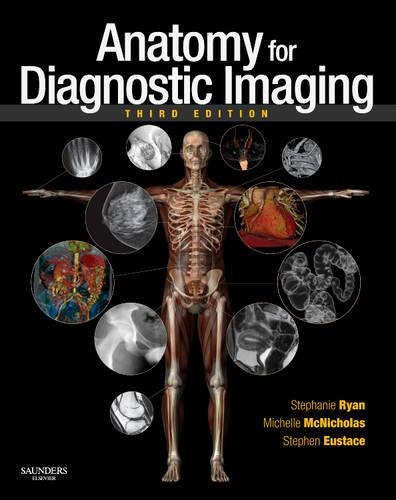 Бумажная книга «Anatomy for Diagnostic Imaging», авторов Мишель МакНиколас, Стефани Райан, Стивен Дж. Юстас - фото №1