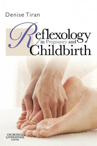 Бумажная книга «Reflexology in Pregnancy and Childbirth», автор Дениз Тиран - фото №1