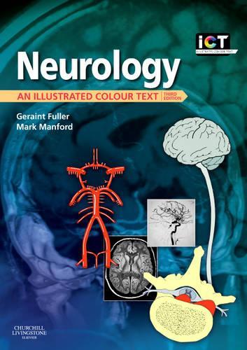Бумажная книга «Neurology: An Illustrated Colour Text», авторов Герайнт Фуллер, Марк Р. Мэнфорд - фото №1