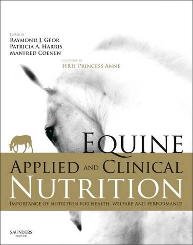 Бумажная книга «Equine Applied and Clinical Nutrition: Health, Welfare and Performance», авторов Манфред Коенен, Патриция Харрис, Рэймонд Дж. Джор - фото №1