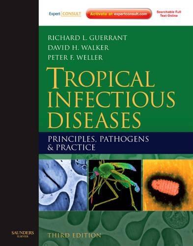 Бумажная книга «Tropical Infectious Diseases: Principles, Pathogens and Practice (Expert Consult - Online and Print)», авторов Дэвид Х. Уокер, Питер Ф. Веллер, Ричард Л. Геррант - фото №1