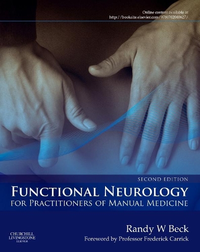 Бумажная книга «Functional Neurology for Practitioners of Manual Medicine», автор Рэнди В. Бек - фото №1