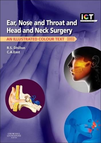 Паперова книга «Ear, Nose and Throat and Head and Neck Surgery: An Illustrated Colour Text», авторів Чарльз А. Іст, Рам С. Дхіллон - фото №1