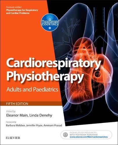 Бумажная книга «Cardiorespiratory Physiotherapy: Adults and Paediatrics: formerly Physiotherapy for Respiratory and Cardiac Problems» - фото №1