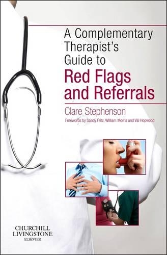 Бумажная книга «The Complementary Therapist's Guide to Red Flags and Referrals», автор Клэр Стивенсон - фото №1