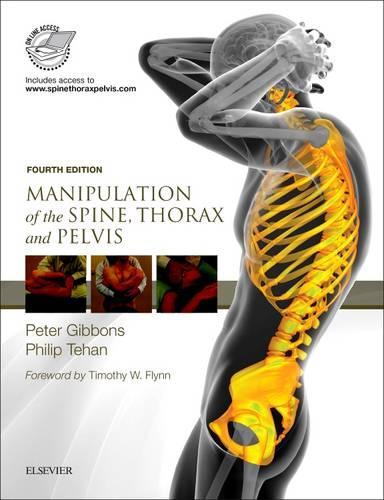 Паперова книга «Manipulation of the Spine, Thorax and Pelvis: with access to www.spinethoraxpelvis.com», авторів Пітер Гіббонс, Філіп Техан - фото №1