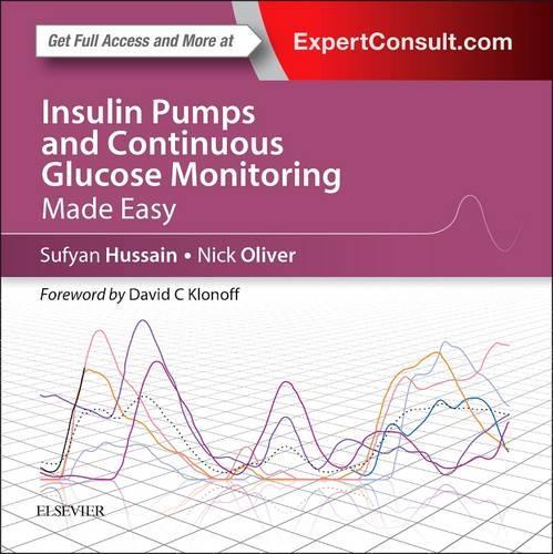 Бумажная книга «Insulin Pumps and Continuous Glucose Monitoring Made Easy», авторов Ник Оливер, С. Суфьян Хуссейн - фото №1
